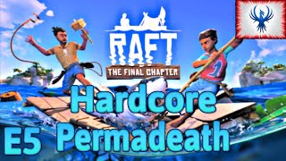 Hardcore Permadeath Raft E5