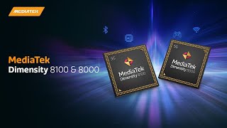 MediaTek Dimensity 8100 & Dimensity 8000