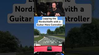 Lapping the Nordschleife with a Guitar Hero controller! #simracing #Nurburgring #AMS #guitarhero