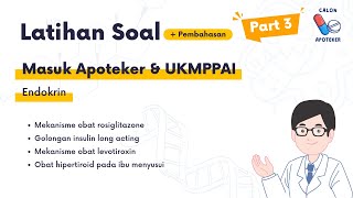 Latihan Soal Ujian Masuk Apoteker dan UKMPPAI 2024 | Materi Endokrin Part 3