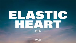 Sia - Elastic Heart (Lyrics)