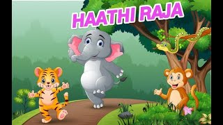 Hathi Raja | Hathi Raja Kahan Chale | Hathi Raja Hindi Song @Chanchltv