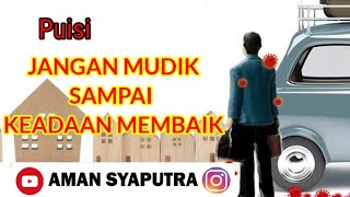 Puisi Diam Ditempat || Jangan Dulu Mudik