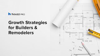 Successful Growth Strategies For Builders & Remodelers