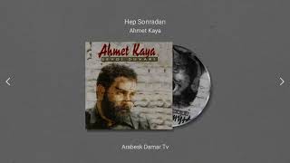 Ahmet Kaya - Hep Sonradan