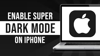 How to Enable Super Dark Mode on iPhone (iOS 18)