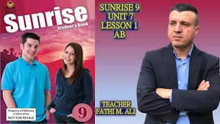 SUNRISE 9 AB UNIT 7 LESSON 1 ئینگلیزی پۆلی نۆیەم