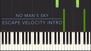 Escape Velocity Intro | No Man’s Sky | EASY Piano Tutorial