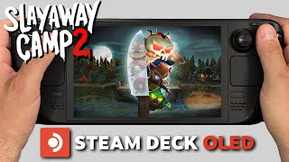 Slayaway Camp 2 | Steam Deck Oled Gameplay | Steam OS | Launch Day Performance