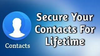 Now You Will Never Lose Your Contacts || Google Contacts App