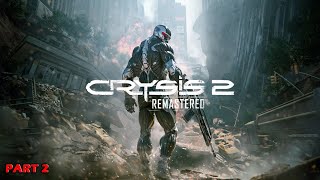 CRYSIS 2 REMASTERED Gameplay Walkthrough Part 2 (PS5/No Commentary)