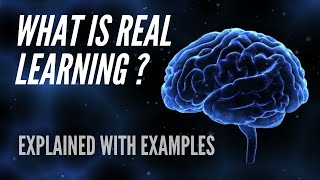 What is Real Learning?