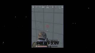 SCARE V/S S12K /Pubg lite yt short/V&G SAHIL