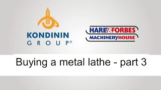 Buying a metal lathe Part 3 of 3