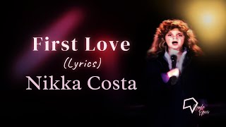 Nikka Costa - First Love (Lyrics)