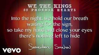 We The Kings - Phoenix Hearts (Lyric Video)