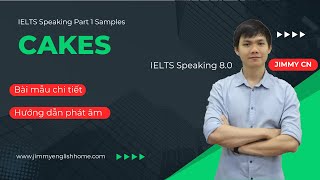 IELTS Speaking Part 1 Samples - Cakes | Bài mẫu chủ đề Cakes