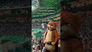 QUANDO ME PERGUNTAM QUANTOS TÍTULOS O PALMEIRAS GANHOU NOS ÚLTIMOS ANOS #futebol #palmeiras