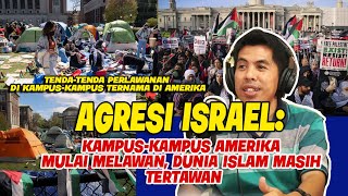 Israel Polah, Sedunia Kena Getah: Gerakan Perlawanan Tak Pernah Patah (2/2) || Dr. Ahmad Sahide