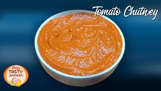 തക്കാളി ചട്ണി | Tomato Chutney | Tomato Garlic Chutney Malayalam Recipe By Tasty Garnish