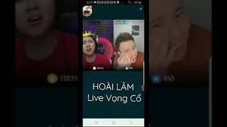 Hoài Lâm Live - Vọng Cổ hay nhất