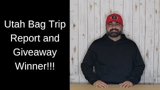 Utah Bag Trip Report and Giveaway Winner!!!