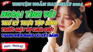 Ngoại Tình Với Thư Ký Thực Tập Sinh Trước Mặt Vợ Chưa Cưới Thanh Niên Nhận Cái Kết Đắng