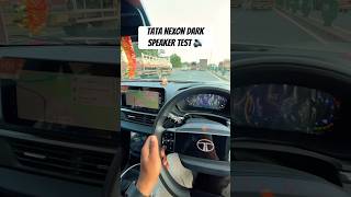 TATA Nexon creative + S Dark Speaker Test 🔊🔊 #nexon2024  #nexonfacelift #speakertest #automobiles