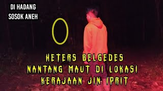 🔴Live Misteri Malam Ini || Heters Belgedes Nyidam Knock