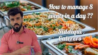 How to manage 8 Events in a Day ?? | pakistan’s Best Caterers | SIRAJ CATERERS