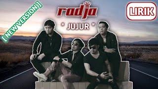 Radja - Jujur || [New Version] || Lirik