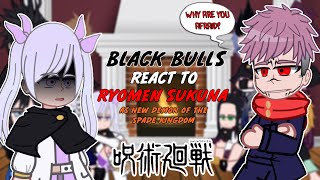 Black Bulls react to Ryomen Sukuna As New Demon Of The Spade Kingdom | - GC