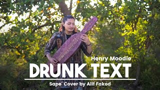 Henry Moodie - Drunk Text (Sape' Cover by Alif Fakod)