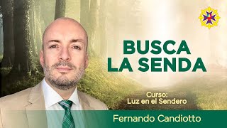 20 | BUSCA LA SENDA | METAFÍSICA. Fernando Candiotto