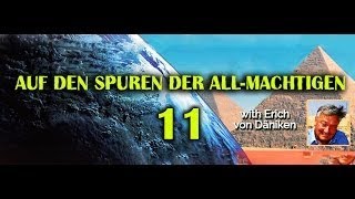 Эрих фон Дэникен: Великий город Ацтеков / 11 серия