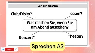 Sprechen A2: Was machen Sie ,wenn Sie am Abend ausgehen?