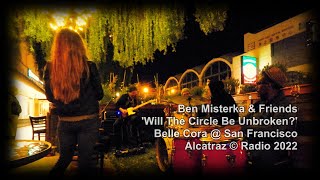 Ben Misterka & Friends @ Belle Cora - 'Will The Circle Be Unbroken ?'