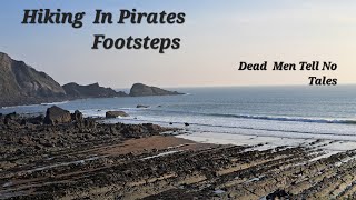 Hiking in PIRATES footsteps, Dead men tell no tales, Raw beauty of the sea and coast.