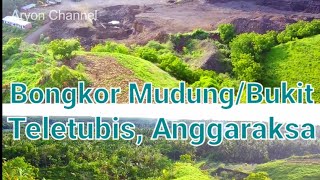 Bongkor Mudung/Bukit Teletubis, Anggaraksa