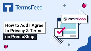 How to Add I Agree to Privacy & Terms on PrestaShop