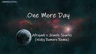 Afrojack x Jewelz & Sparks – One More Day (Nicky Romero Remix)