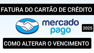 Como mudar vencimento da fatura Mercado Pago