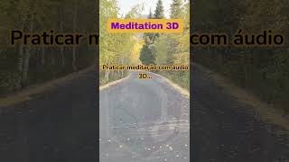 Meditation 3D #áudio3d #experiênciaauditiva #meditation #immersiveexperience