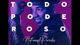 👍 Todopoderoso Pista Nathanael Paredes letra✔