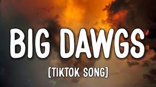 Hanumankind - Big Dawgs (Lyrics) Ft. Kalmi hi Wait a minute uh get it how you live it [Tiktok Song]