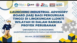 LAUNCHING INDUSTRIAL ADVISORY BOARD (IAB) BAGI PERGURUAN TINGGI DI LINGKUNGAN LLDIKTI WILAYAH III