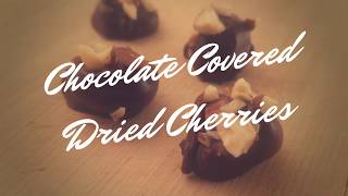 Chocolate Covered Dried Cherries | #NationalChocolateCoveredCherryDay