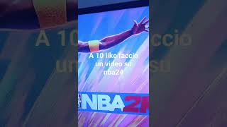 a 10 like faccio un video su nba24