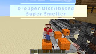 Quiet Super Smelter using Dropper Distribution