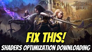 Fix Throne and Liberty Shader Optimization Not Downloading